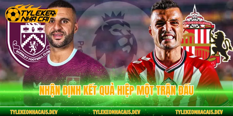 Nhận định kết quả hiệp một trận đấu