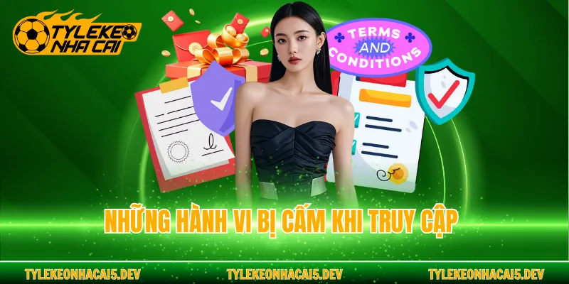 Những hành vi bị cấm khi truy cập