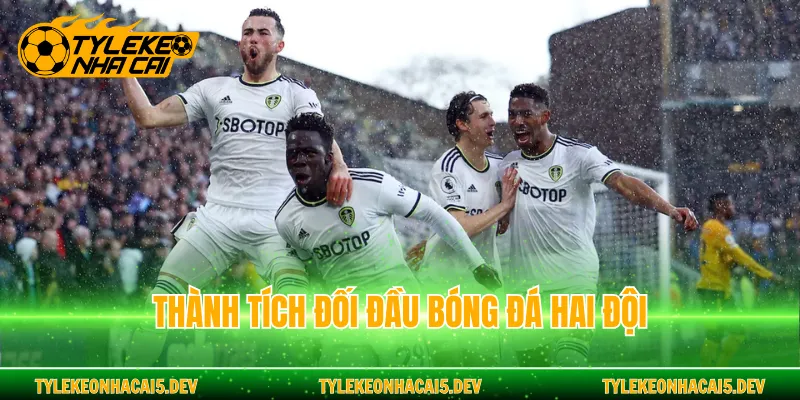 Thành tích đối đầu bóng đá hai đội